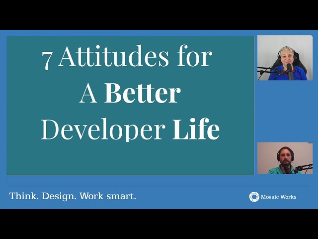 Seven Attitudes For A Better Programmer Life