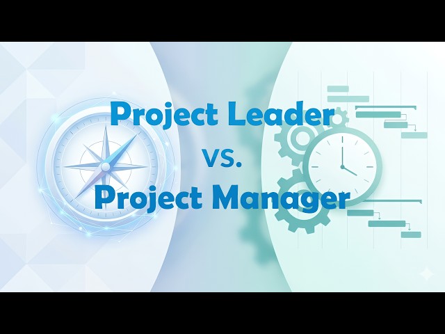 Project Leader vs. Project Manager
