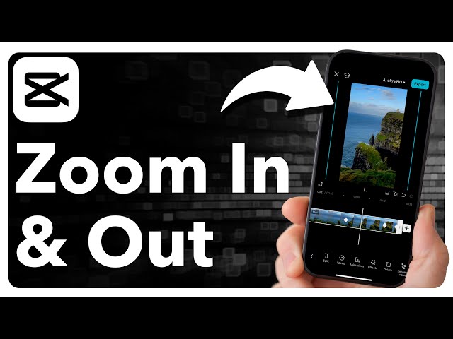 How To Zoom In And Out Of A Video In CapCut Mobile
