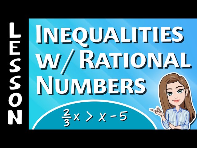 Inequalities with Rational Numbers