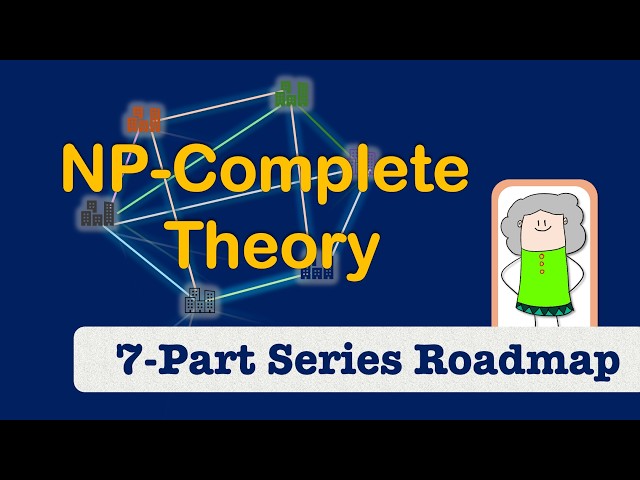 Learn NP Completeness from Scratch | Complete 7 Part Series