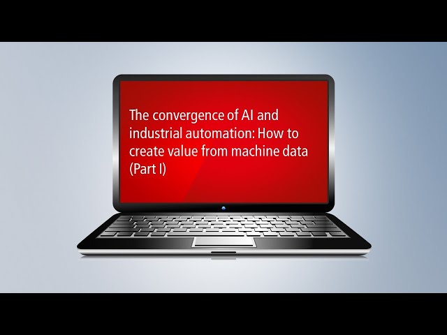The convergence of AI and industrial automation: How to create value from machine data (Par...