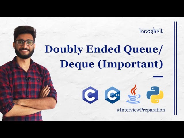 5. Deque | Doubly Ended Queue | DS & Algo | Interview Preparation | C++ | Java | Python