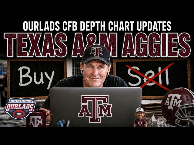 2026 College Football Depth Chart Update: Texas A&M Aggies