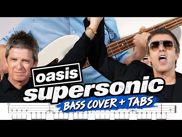 Oasis - Supersonic (Bass Cover) + TABS