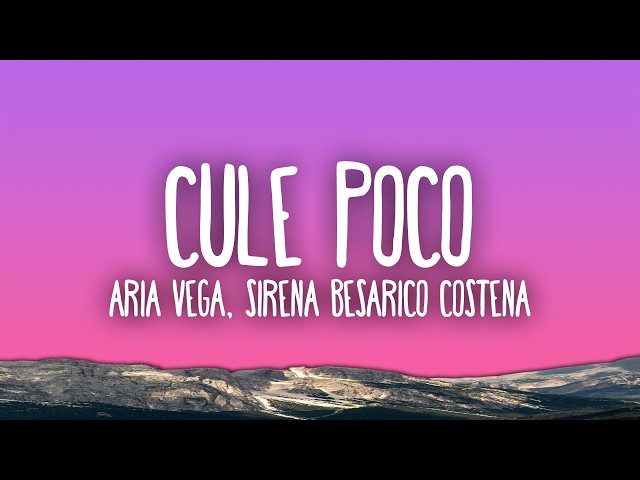 ARIA VEGA - CULE POCO (sirena_besarico_costeña)