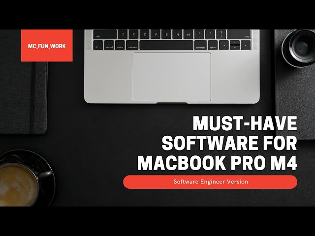 Must-Have Software for MacBook Pro M4 (Software Engineer Setup 2025 Brief Version)