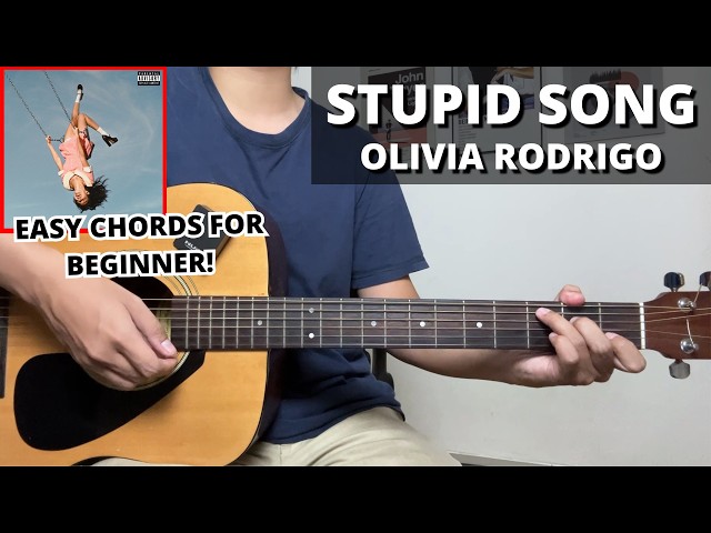 Stupid Song - Olivia Rodrigo (Guitar Tutorial) No Capo! Easy Chords For Beginner!