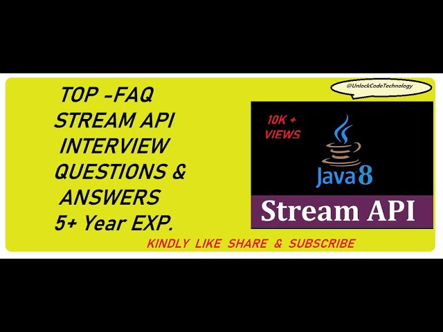 Stream API Interview Questions and Answers | Java 8 Stream API FAQ | Stream API tutorial |Java 8