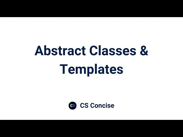 14 | Abstract Classes & Templates | Object Oriented Programming
