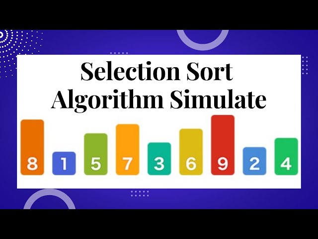Selection Sort Algorithm Simulate. Bangla Tutorial.