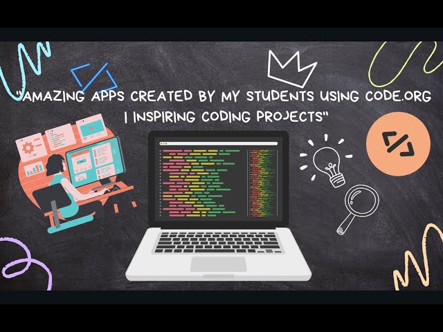 "Amazing Apps Created by My Students Using Code.org | Inspiring Coding Projects"