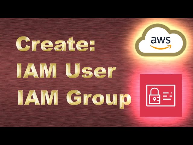 AWS IAM Users and User Groups in AWS explained