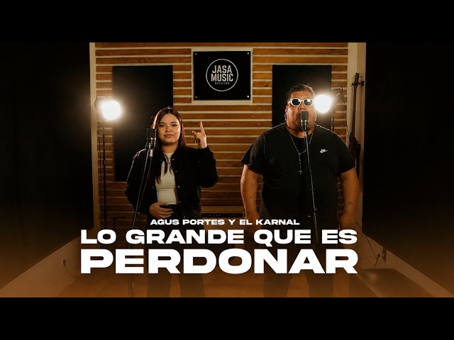 Agus Portes, El Karnal - Lo Grande Que Es Perdonar (Video Oficial)