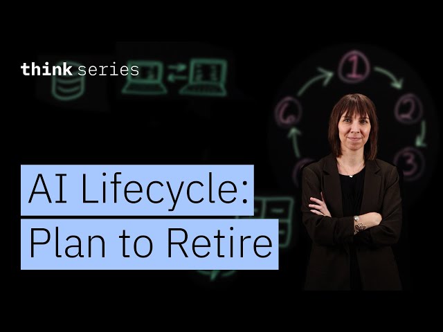 AI Model Life Cycle: From Planning to Deployment to Retirement