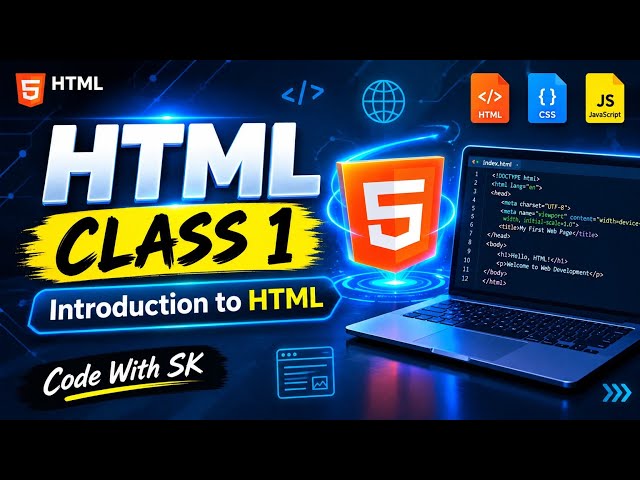 HTML Class 1 | Introduction to HTML in Urdu | Learn HTML from Basic to Advanced | Code With SK