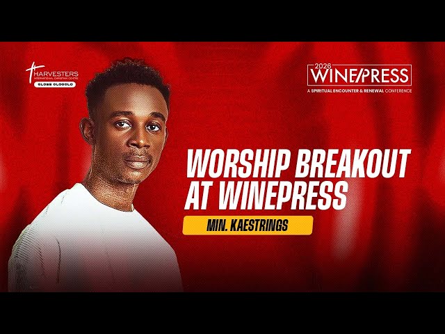 MIN. KAESTRINGS WORSHIP BREAKOUT AT WINEPRESS
