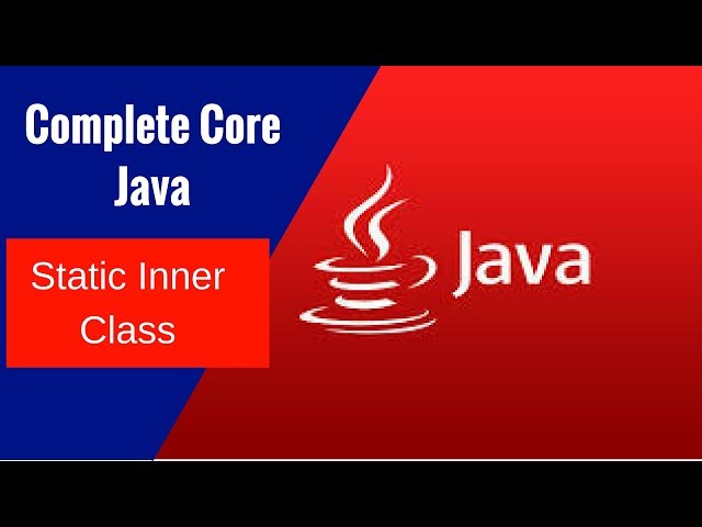 Complete Core Java - Static Inner Class