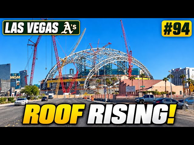 Las Vegas A’s Stadium Update #94 | Massive Roof Framework Takes Shape!