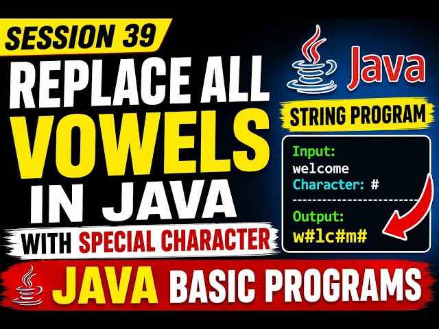 Replace All Vowels with a Special Character in Java | Java Basic Programs
