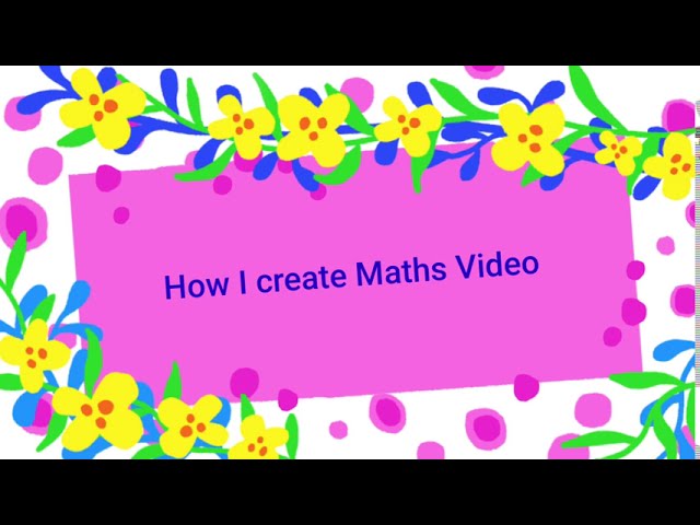 How I create my Maths Videos using kinemaster app - Tutorial