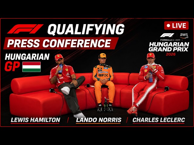 LIVE: F1 Qualifying Press Conference - Hungarian GP | Lando Norris, Lewis Hamilton, Charles Leclerc