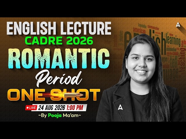 Romantic Period English Lecture Cadre 2026 Complete One Shot Revision By Pooja Ma'am