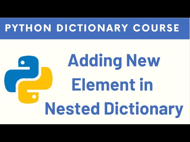 #7 Python Dictionary - How to add a new element in nested dictionary | With exercise