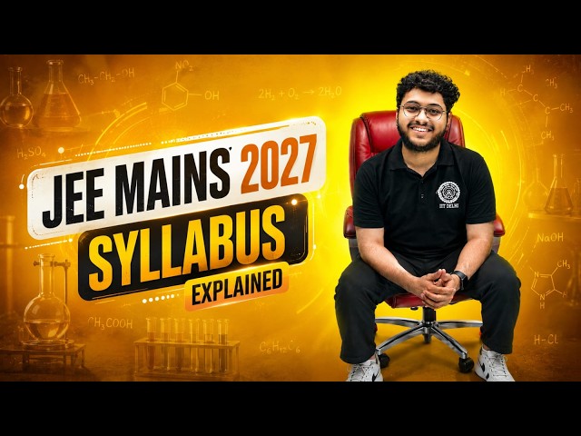 ⚠️ Chemistry JEE Mains 2027 Syllabus Explained ‼️ (MUST WATCH)