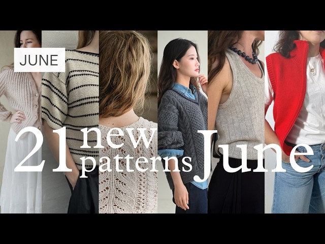 21 New Knitting Patterns | June 2026 | Pattern Round Up