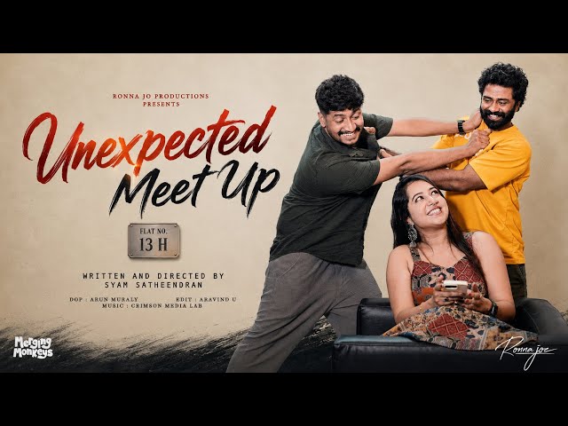 Unexpected Meetup - 13H - Is this a triangle love story? - Ronnajoproductions - Malayalam Shortfilm 