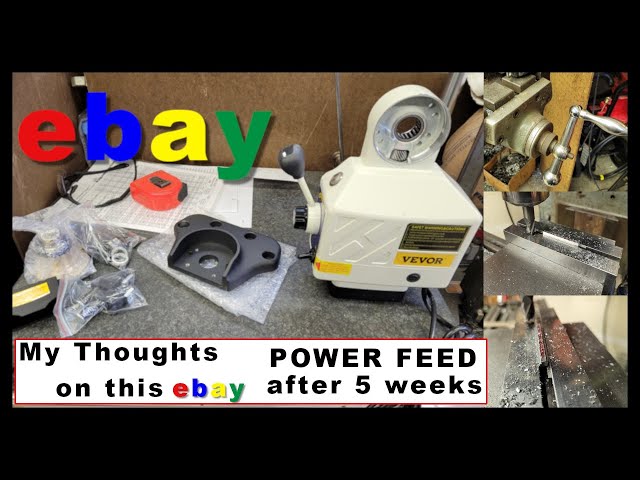 EBAY VEVOR POWER FEED – MY THOUGHTS AFTER 5 WEEKS OF USE