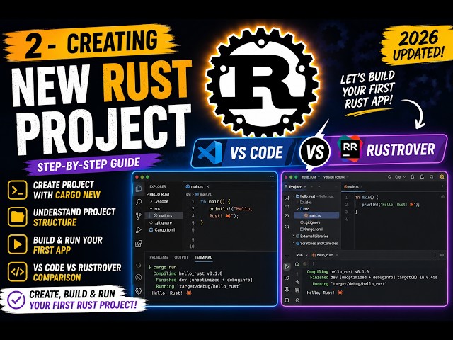 Create Your First Rust Project (2026) | VS Code vs RustRover | Cargo New Explained