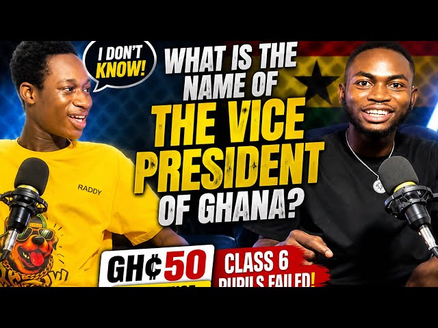 Only GH₵50 to Name the Vice President… But They Couldn’t! 😳