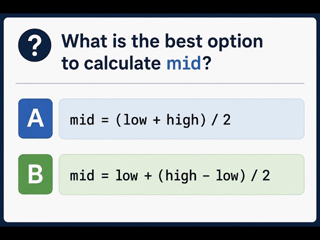 Which is the Best Way to Calculate MID in Binary Search? 🤔💻