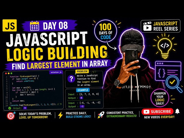 🚀 JavaScript Logic Building Day 08 | Find Largest Element in Array 🔥 Beginner Friendly