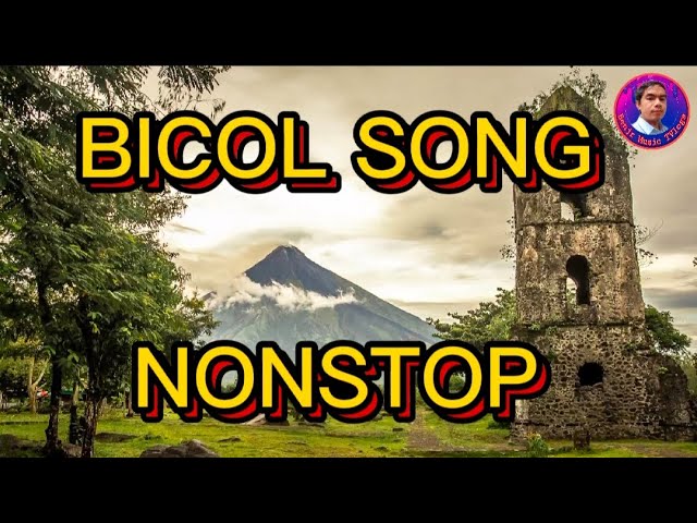BICOL SONG - NONSTOP