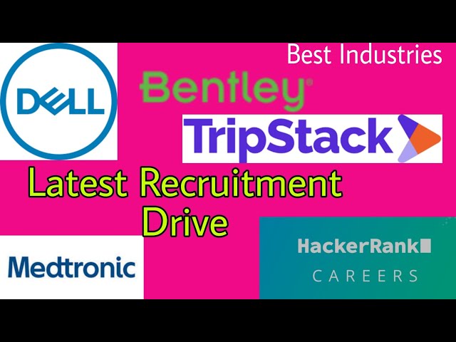 EasyApply-HackerRank Hiring | Dell Hiring |TripStack Hiring |Bentley  Hiring | Medtronic Hiring