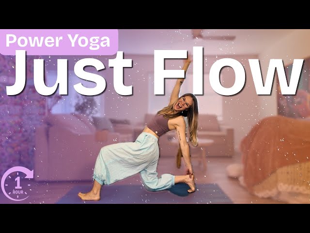 1 Hour Feel Good Power Yoga | Be Yourself & Just Flow