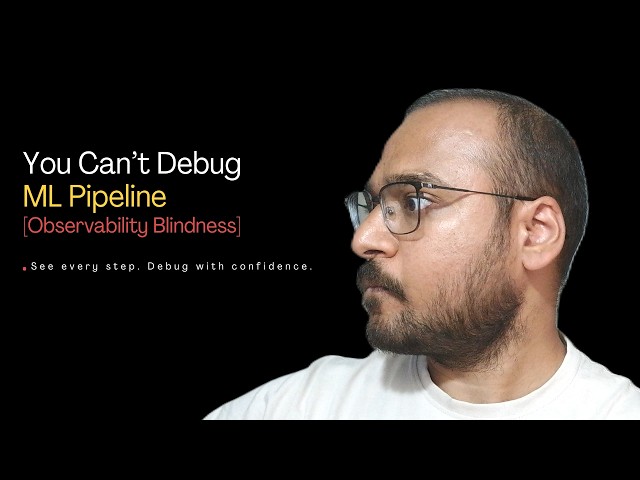 You Can't Debug What You Can't See — Adding Step-Level Observability to Your ML Pipeline (Part 4)