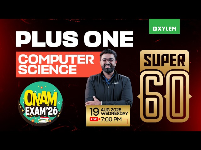 Plus One Onam Exam | Computer Science - Super 60 | Xylem Plus One