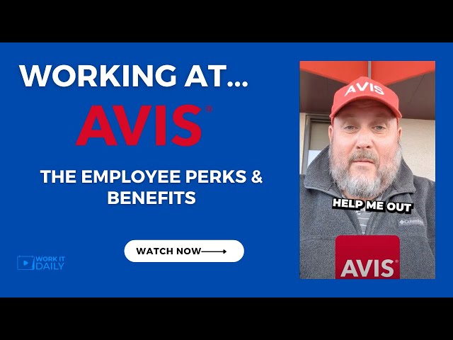 Working At Avis: The Employee Perks & Benefits