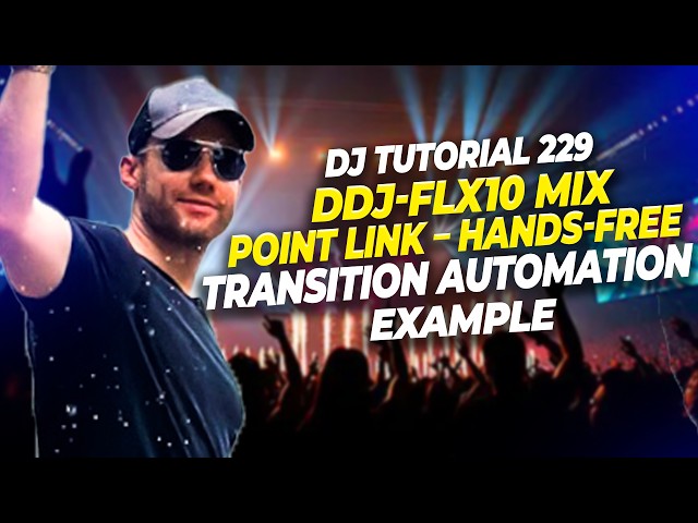 DJ Tutorial 229 | DDJ-FLX10 Mix Point Link - Hands-Free Transition Automation Example