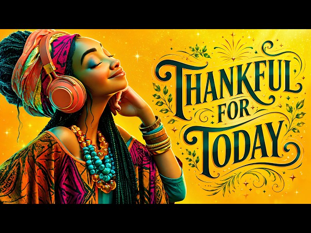Rise & Shine 🌅 Uplifting Afrobeat Music & Morning Affirmations for Pure Good Vibes