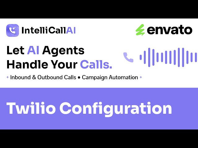 Twilio Configuration | IntelliCall AI | AI Voice Agents | Envato CodeCanyon