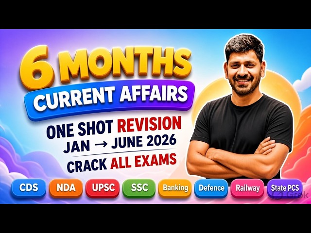 Ultimate Revision One Shot: 6 Months Current Affairs for CDS NDA SSC BANK 2026