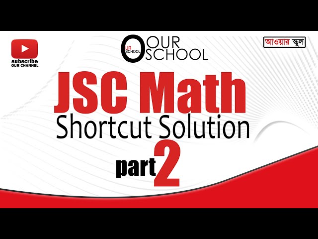 JSC math shortcut Solution part 2| Admission practice|Our School LIve |Math shortcut |