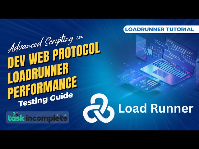 Advanced Scripting in DevWeb Protocol | LoadRunner Performance Testing Guide