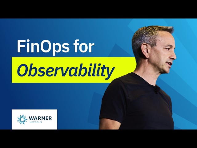 FinOps for Observability: Taming Telemetry Tsunamis (Warner Hotels)