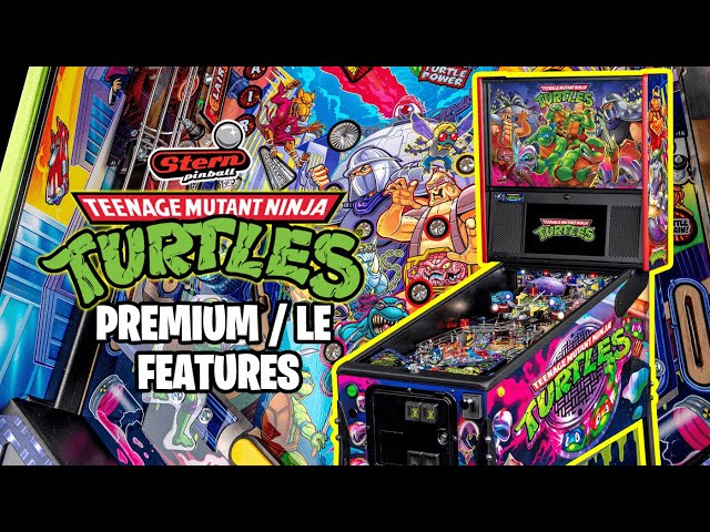 TMNT Pinball - Premium/LE Model Game Features